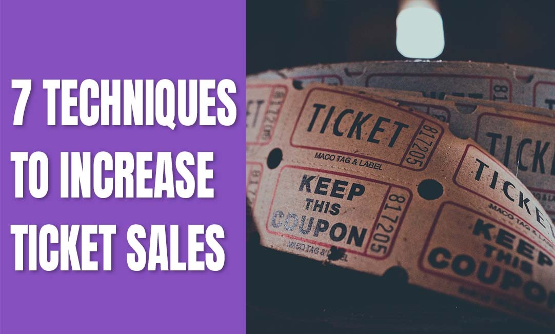 7 Techniques for LA Independent Artists to Increase Ticket Sales 