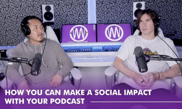 How you can create a social impact with your podcast