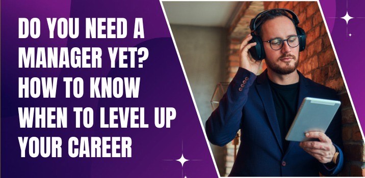 Do You Need a Manager Yet? How to Know When to Level Up Your Career