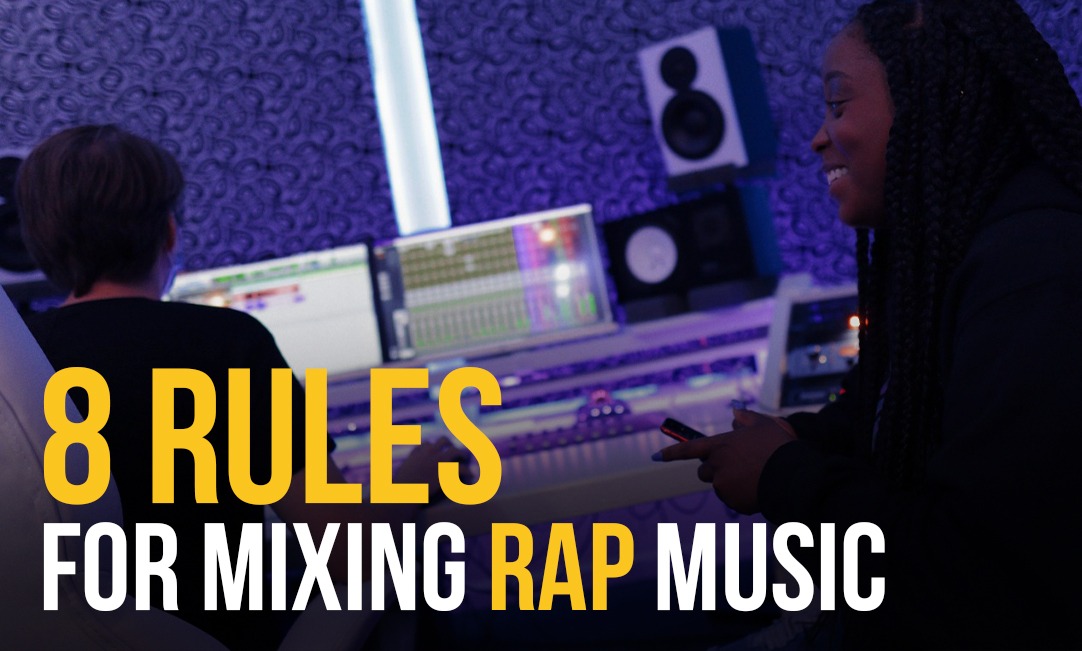 8 Rules For Mixing Rap Music