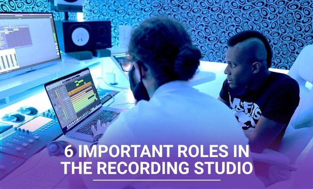 6 Important Roles In The Recording studio