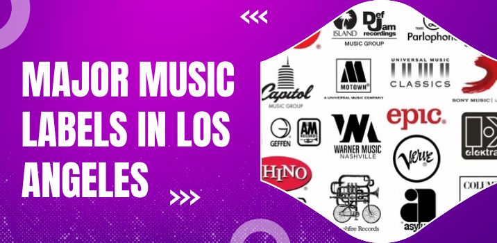 Who are the major Music Labels in Los Angeles